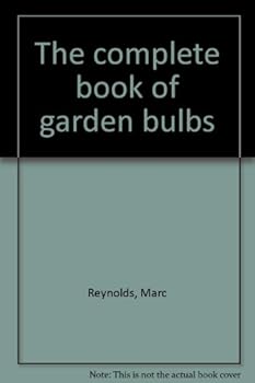 Hardcover The complete book of garden bulbs Book