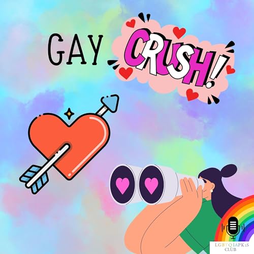 LGBTQIAPK2S Club: Gay Crush