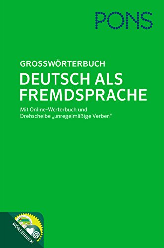 PONS Großwörterbuch Deutsch als Fremdsprache - Mit Online-Wörterbuch und Drehscheibe „unregelmäßige Verben“: Mit Online-Wörterbuch und Verbscheibe