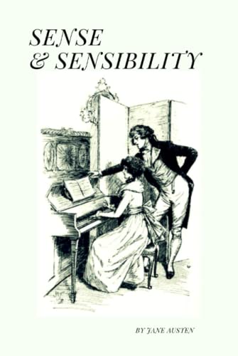 Sense and Sensibility: First Edition with Hugh Thomson's Illustrations 1896