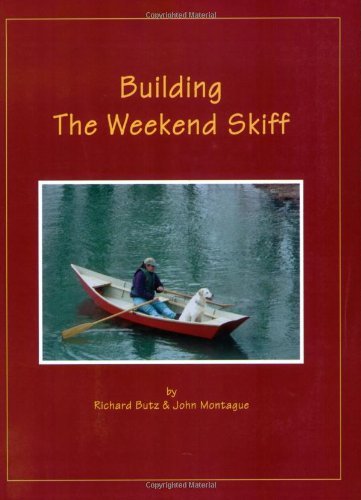 [Building the Weekend Skiff] [Author: Butz, Rick] [June, 1997]