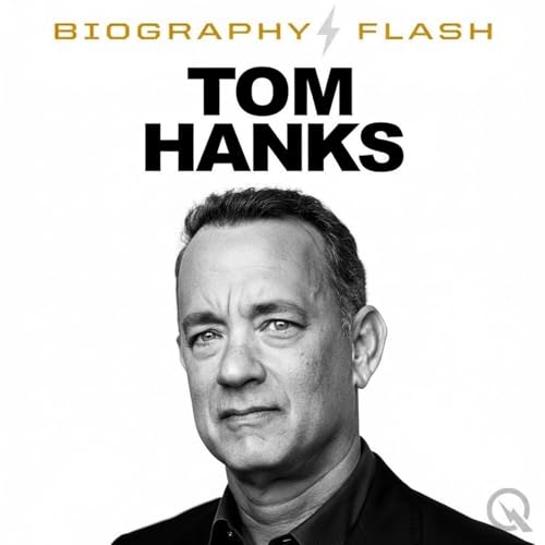 Tom Hanks Biography Flash: From Broadway Playwright to Space Narrator Plus His AI Deepfake Battle cover art