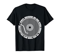 Vinyl record gift ideas. This is a gifts for vinyl record lovers and vinyl gifts for men. Ideal LP vinyl records clothing. Lightweight, Classic fit, Double-needle sleeve and bottom hem