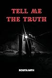 Tell me the Truth
