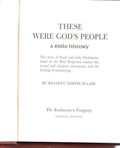 These Were God's People: A Bible History: the Story of Israel and Early Christianity, Based on the Holy Scriptures, Ancient Historical and Religious Documents, and the Findings of Archaeology - Image 3