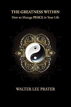 Paperback The Greatness Within: How to Manage PEACE in Your Life Book