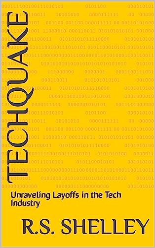 Techquake : Unraveling Layoffs in the Tech Industry