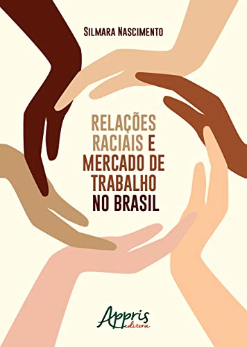 Relações raciais e mercado de trabalho no Brasil: