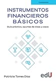 instrumentos financieros definicion  Instrumentos financieros básicos: Guía práctica, apuntes de clase y casos