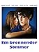 Ein brennender Sommer