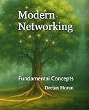 Modern Networking: Fundamental Concepts