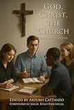 God, Christ, the Church: Questions and Answers