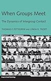 When Groups Meet (Essays in Social Psychology)