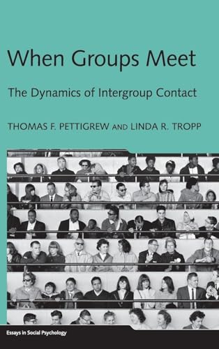 When Groups Meet (Essays in Social Psychology)