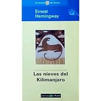 Las Nieves del kilimanjaro (Las Novelas del Verano)
