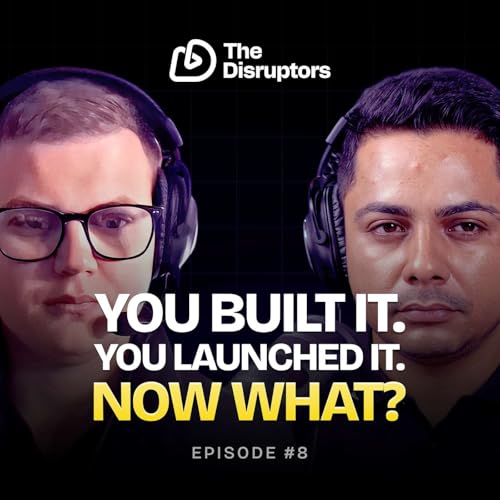 Why Digital Transformation Fails After Launch (And How to Get the Real ROI) | The Disruptors #8 cover art
