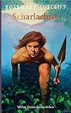 Scharlachrot - Rosemary Sutcliff Übersetzer: Ilse V Lauterbach 