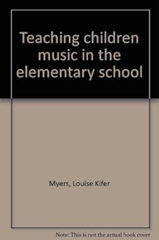 Hardcover TEACHING CHILDREN MUSIC IN THE ELEMENTARY SCHOOL-THIRD EDITION Book