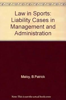 Paperback Law in Sports: Liability Cases I Management and Administration Book