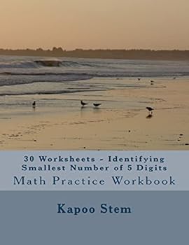 Paperback 30 Worksheets - Identifying Smallest Number of 5 Digits: Math Practice Workbook Book