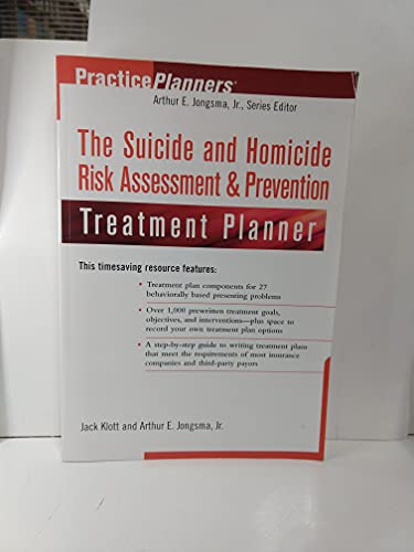 The Suicide and Homicide Risk Assessment & Prevention Treatment Planner