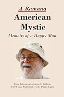 American Mystic: Memoirs of a Happy Man 0968365892 Book Cover