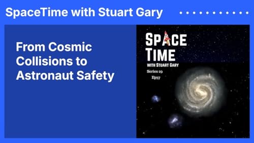 From Cosmic Collisions to Astronaut Safety