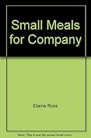 Small Meals for Company B002C7INTO Book Cover
