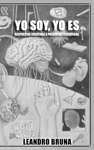 Yo soy, yo es: Respuestas creativas a preguntas filosóficas