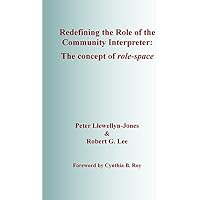 Redefining the Role of the Community Interpreter