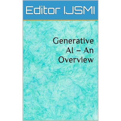 Generative AI &ndash; An Overview Audiolibro Por Editor IJSMI arte de portada