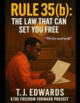 Paperback Rule 35(b): The Law That Can Set You Free Book