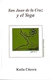  San Juan De La Cruz Y El Yoga
