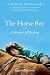 The Horse Boy: A Memoir of Healing