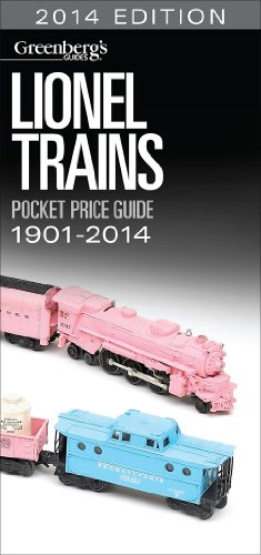 Lionel Trains Pocket Price Guide 1901-2014: 2014 Edition (GREENBERG'S POCKET PRICE GUIDE LIONEL TRAINS) Paperback – October 31, 2013