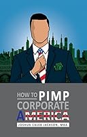 How to Pimp Corporate America 0692472002 Book Cover
