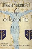 Fresh Verdicts on Joan of Arc (The New Middle Ages)