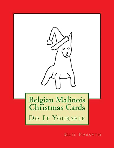 Belgian Malinois Christmas Cards: Do It Yourself