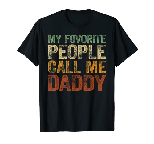 Hombre My Favorite People Call Me Daddy Retro Funny Dad Papa Father Camiseta