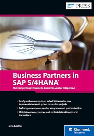 Business Partners in SAP S/4HANA: The Comprehensive Guide to Customer-Vendor Integration New Edition book cover