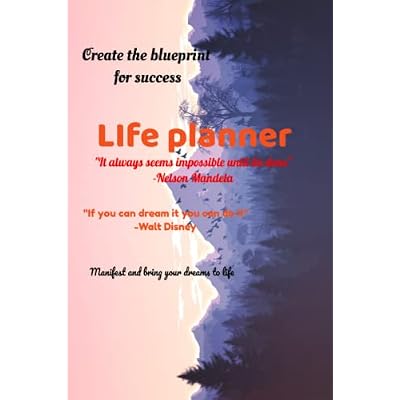 Life Planner: Creating a blueprint for success