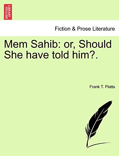 Mem Sahib: Or, Should She Have Told Him?.