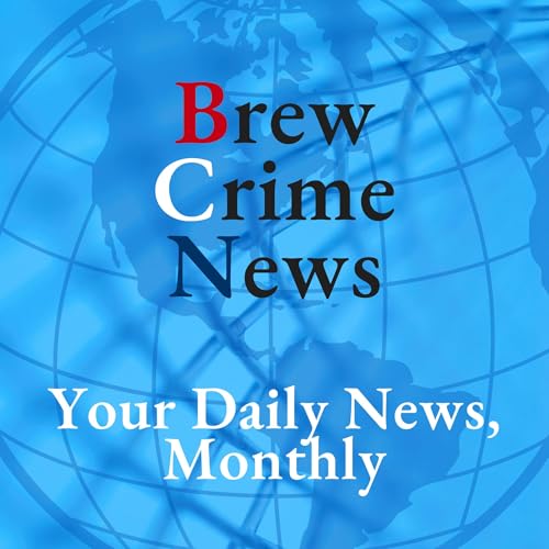 Page de couverture de Brew Crime News August 2025 More News