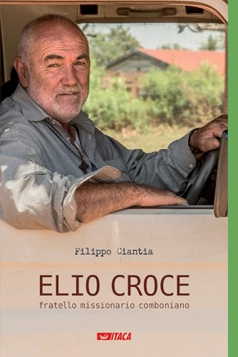 Elio Croce Fratello Missionario Comboniano