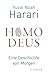 Price comparison product image Homo Deus: Eine Geschichte von Morgen
