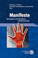 Manifeste: Speerspitzen Zwischen Kunst Und Wissenschaft 3825362418 Book Cover