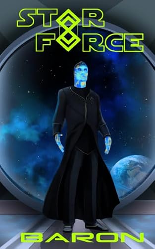 Star Force: Baron (Star Force Universe)