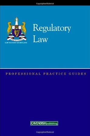 Regulatory Law Professional Practice Guide-Wow! eBook