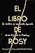 The Book of Rosy \ El libro de Rosy (Spanish edition): La historia de una madre separada de sus hijos en la frontera