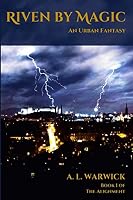 Riven by Magic: An Urban Fantasy 1326419730 Book Cover